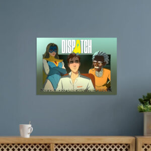 DISPATCH The Superhero Dispatch Network Poster