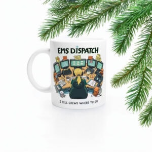 Funny EMS Ambulance Control Dispatch Mug