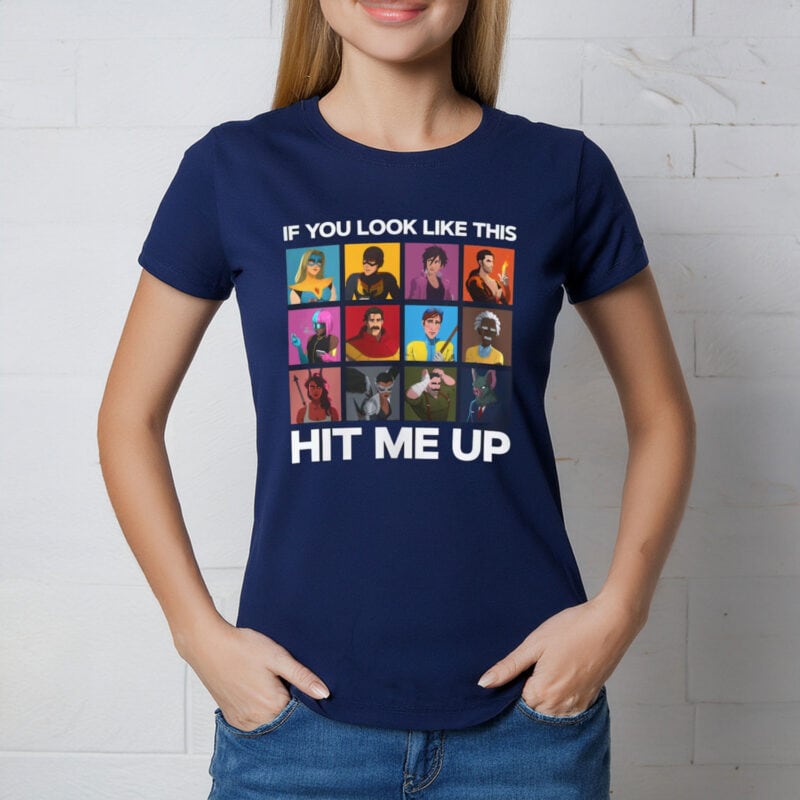 If You Look Like This Hit Me Up – Dispatch Game T-Shirt