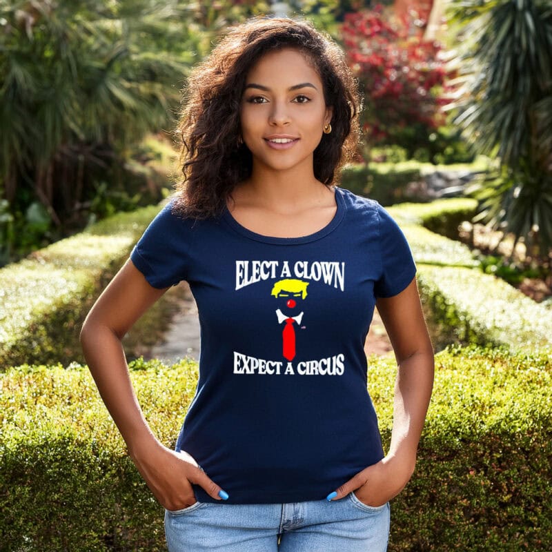 Elect A Clown Expect A Circus Shirt