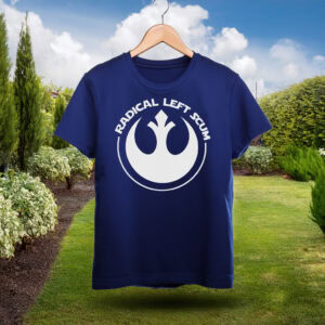 Radical Left Scum T-Shirt