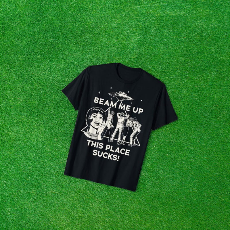 Stranger Things Beam Me Up This Place Sucks T-Shirt