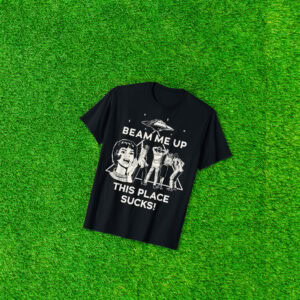 Stranger Things Beam Me Up This Place Sucks T-Shirt