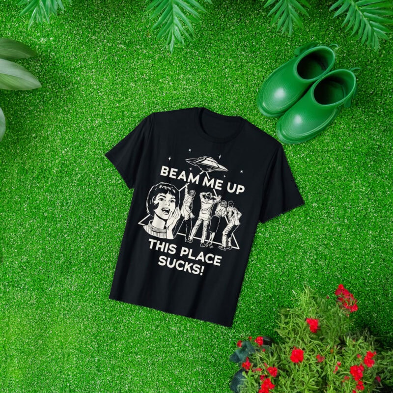 Stranger Things Beam Me Up This Place Sucks T-Shirt