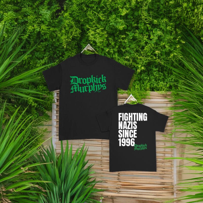 Dropkick Murphys Fighting Nazis Since 1996 Shirt