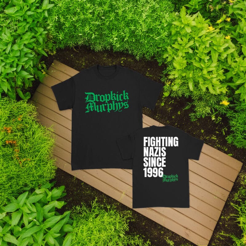 Dropkick Murphys Fighting Nazis Since 1996 Shirt