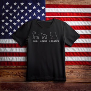 Ram A Lamb A Dingdong Shirt