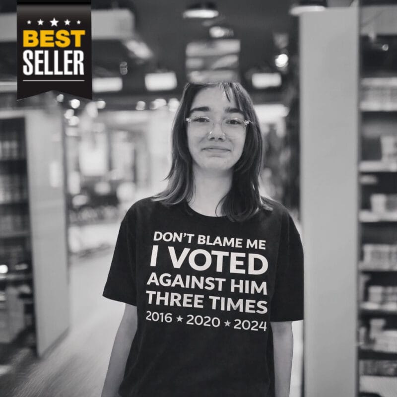 Don’t Blame Me I Voted Against Him Three Times Shirt