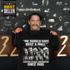 We Should Have Built A Wall Danny Trejo Shirt