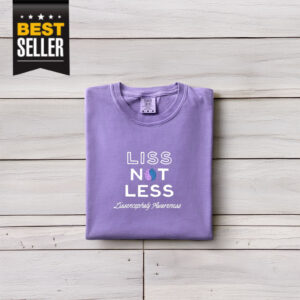 Liss Not Less Lissencephaly Rare Disease Fundraising Shirt
