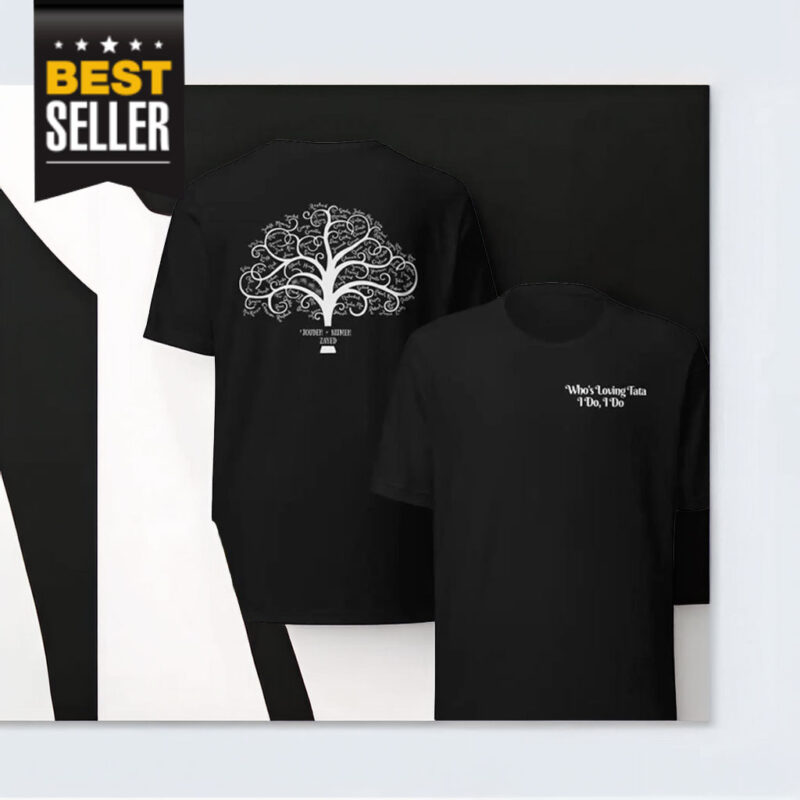 Who's Loving Tata I do, I do T-Shirt