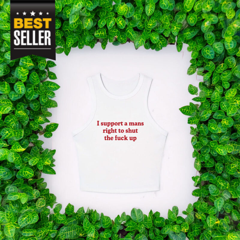 I Support a Man's Right to Shut Up Tank Top