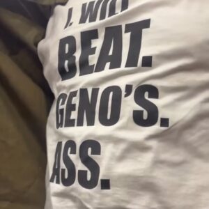 I Will Beat Geno’s Ass Shirt