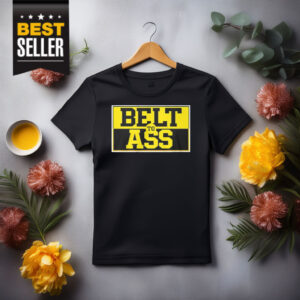 Michigan Belt to Ass T-Shirt