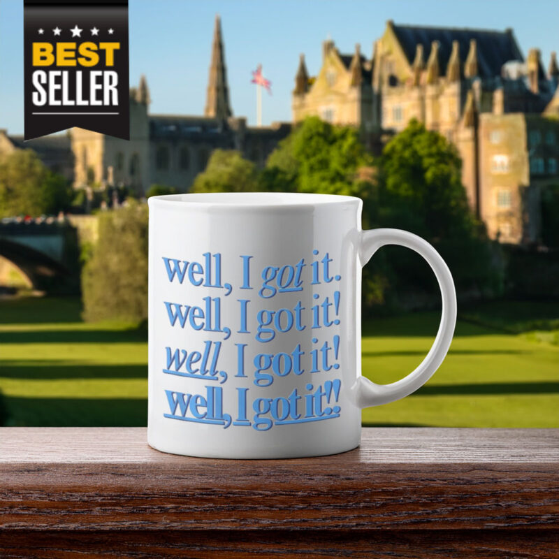 Well, I Got It! Mug