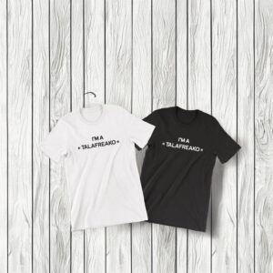 I’m a Talafreako T-Shirt