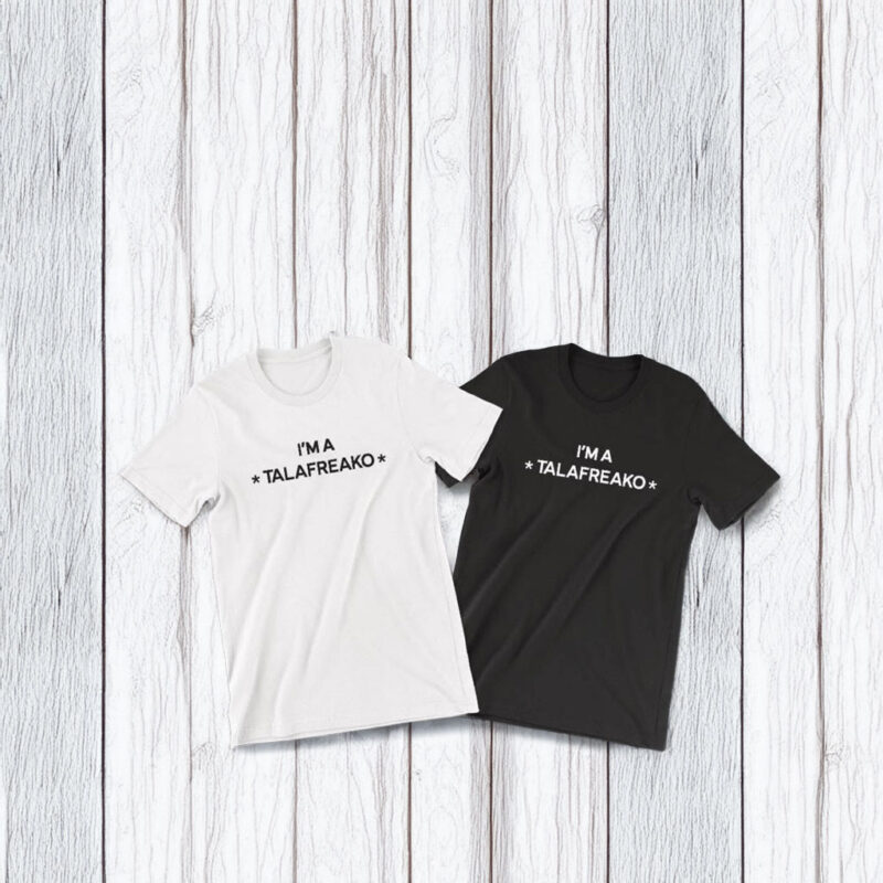 I’m a Talafreako T-Shirt