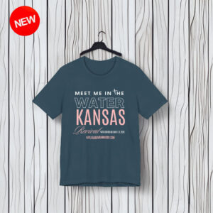 Meet Me in the Water Kansas T-Shirt