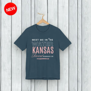 Meet Me in the Water Kansas T-Shirt