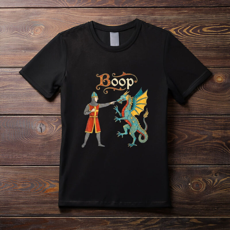 Boop Medieval Knight Dragon Funny Ren Faire T-Shirt