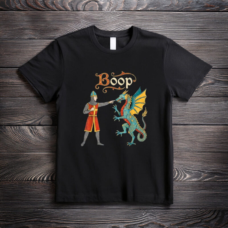 Boop Medieval Knight Dragon Funny Ren Faire T-Shirt