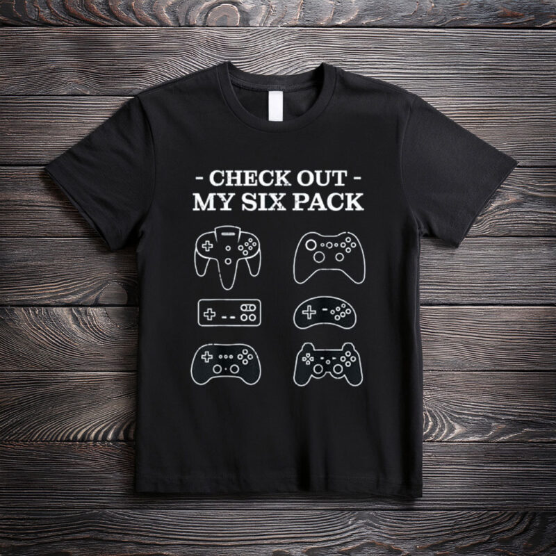 Check Out My Six Pack Funny Gamer Video Game T-Shirt