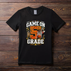 Game On 5th Grade Basketball Back to School Fifth Grade T-Shirt