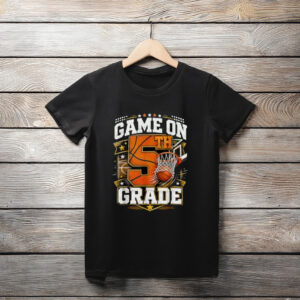 Game On 5th Grade Basketball Back to School Fifth Grade T-Shirt