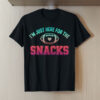 I'm Just Here for The Snacks Fantasy Football Game Day Fans T-Shirt