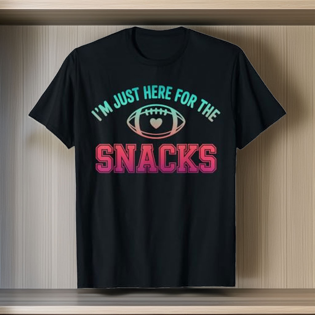 I'm Just Here for The Snacks Fantasy Football Game Day Fans T-Shirt