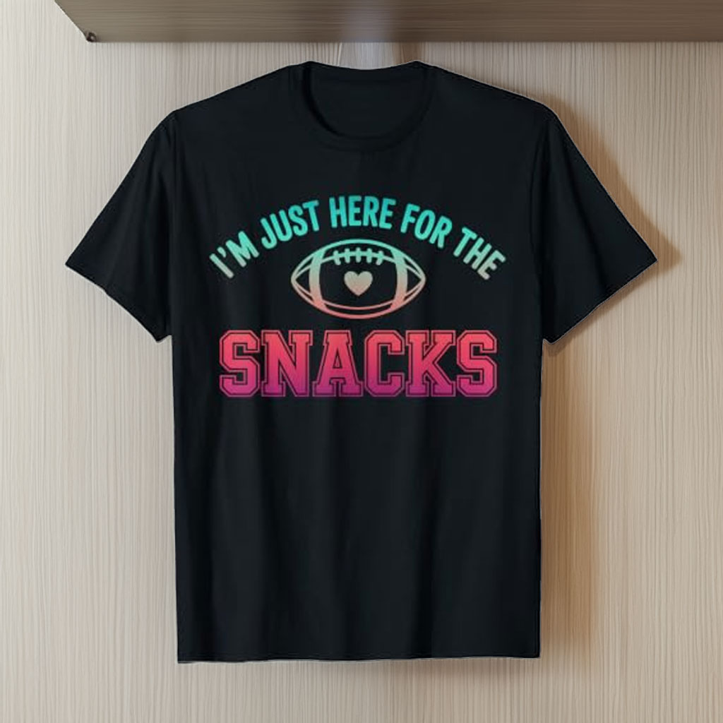 I'm Just Here for The Snacks Fantasy Football Game Day Fans T-Shirt