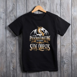 I’m Not Procrastinating, I’m Doing Side Quests Dragon T-Shirt