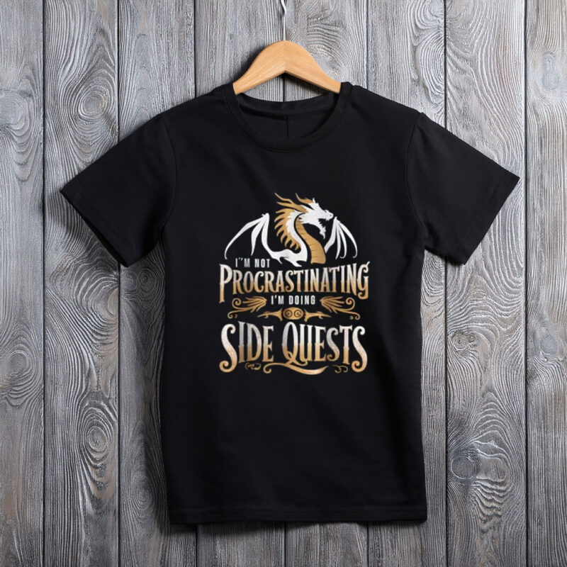 I’m Not Procrastinating, I’m Doing Side Quests Dragon T-Shirt