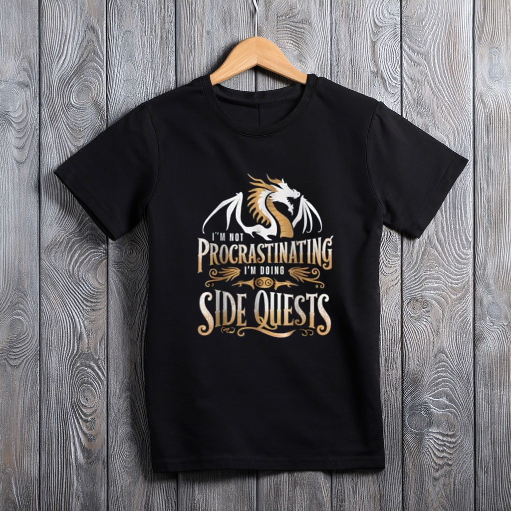 I’m Not Procrastinating, I’m Doing Side Quests Dragon T-Shirt