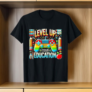 Level Up Your Education Gaming Inspired Teacher Gamers T-Shirt