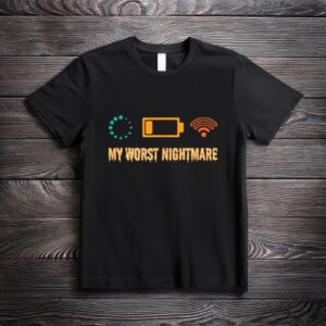 My Worst Nightmare Funny Gifts for Gamers T-Shirt
