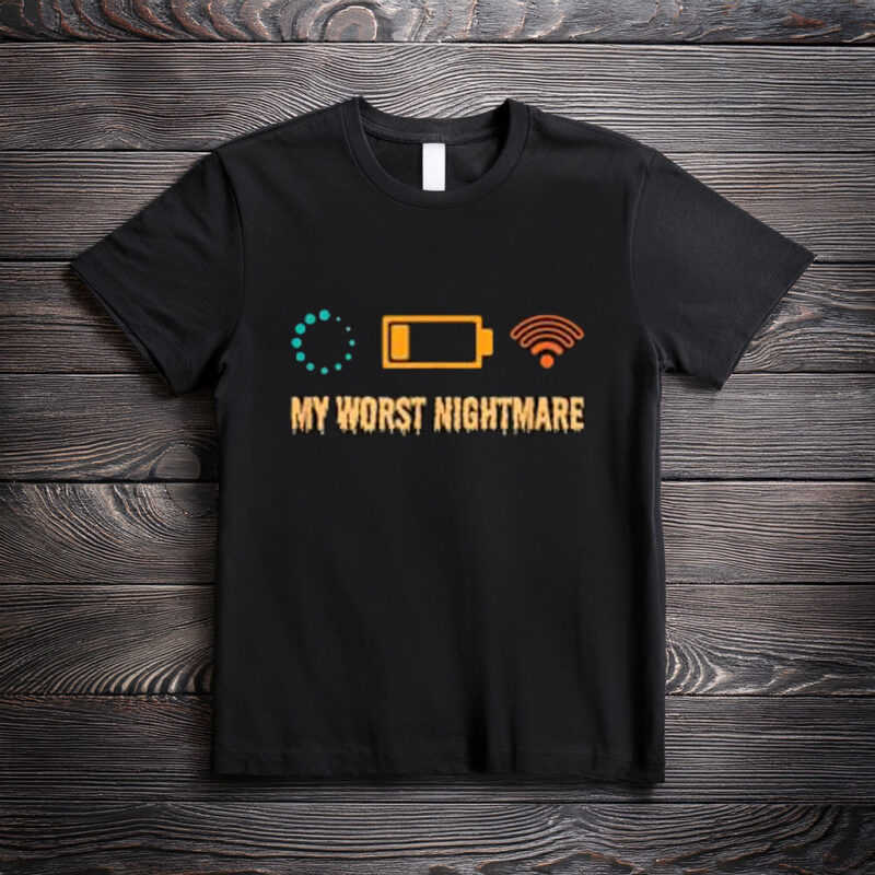 My Worst Nightmare Funny Gifts for Gamers T-Shirt
