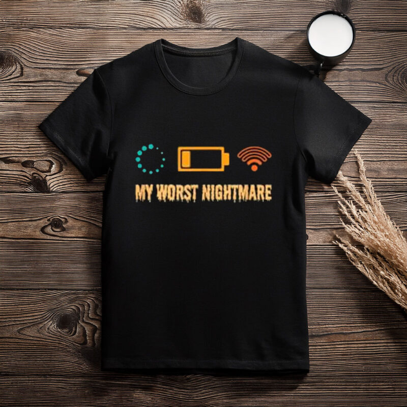 My Worst Nightmare Funny Gifts for Gamers T-Shirt